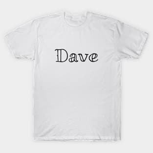 Dave T-Shirt